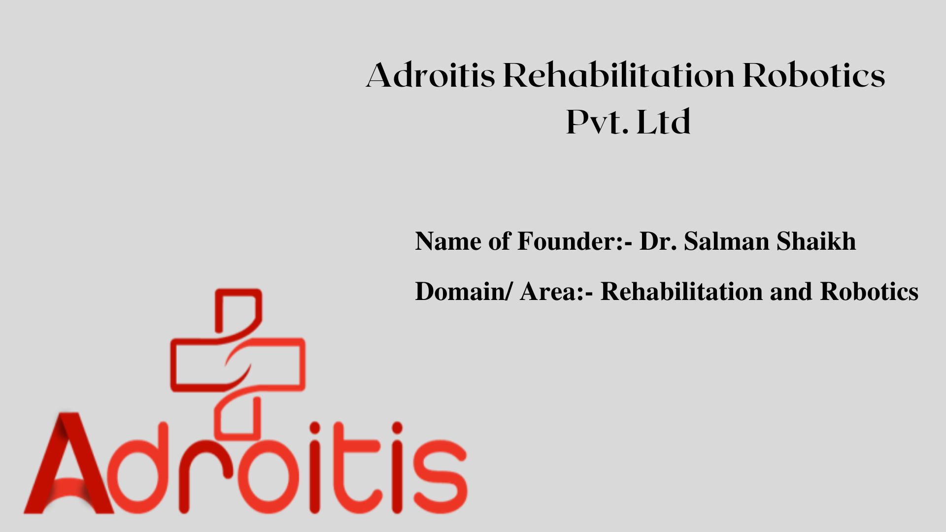 Adroitis Rehabilitation Robotics Pvt. Ltd