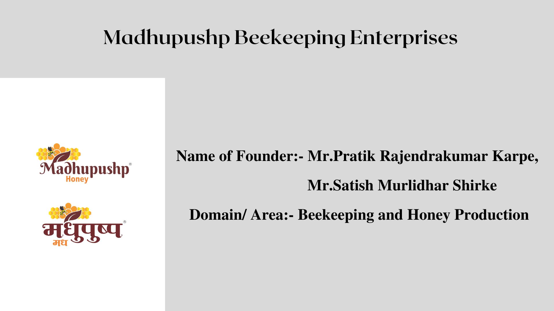 Madhupushp Beekeeping Enterprises